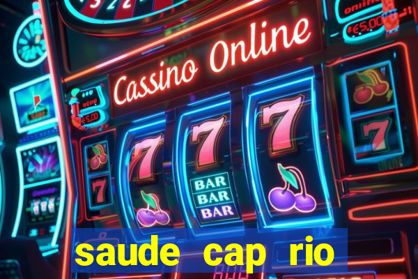 saude cap rio preto resultado